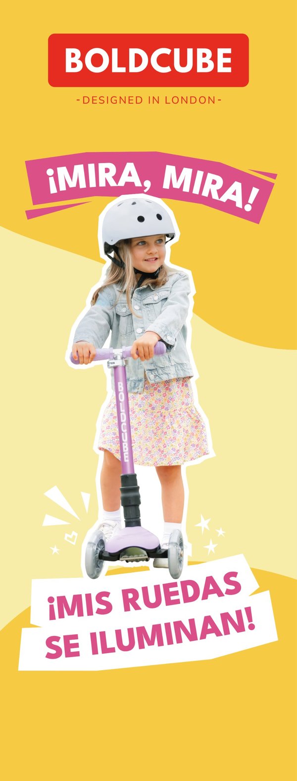 BOLDCUBE roll-up banner, Chilean market: light-up wheels — ‘Look, my wheels light up!’